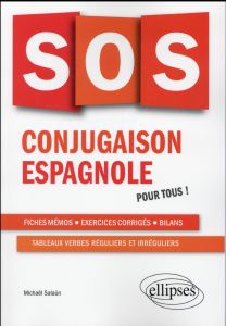 SOS conjugaison espagnole. Pour tous ! - Salaün Michaël