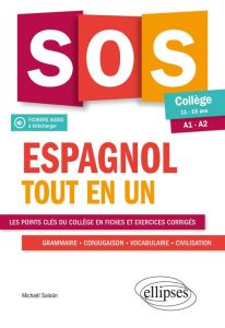 Espagnol tout en un. Collège 11-15 ans A1-A2 - Salaün Michaël