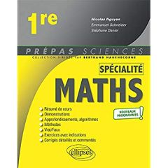 Mathématiques 1re spécialité - Nguyen Nicolas - Daniel Stéphane - Schneider Emman