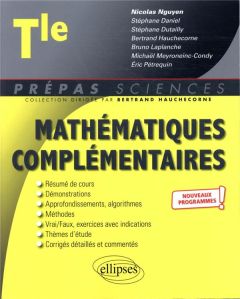 Mathématiques complémentaires Tle. Edition 2021 - Nguyen Nicolas - Daniel Stéphane - Dutailly Stépha