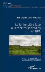 La loi foncière face aux réalités sociétales en RDC - Fataki wa Luhindi Défi Augustin