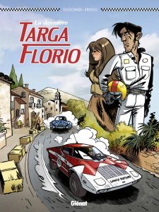 La dernière Targa Florio - Dugomier Vincent - Krings Jean-Marc - Césano Angél