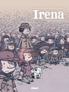 Irena Tome 1 : Le ghetto - Morvan Jean-David - Tréfouël Séverine - Evrard Dav