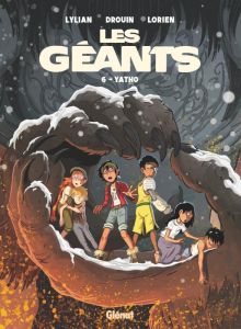 Les géants Tome 6 : Yatho - LYLIAN/DROUIN