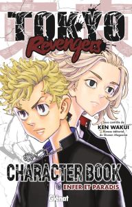 Tokyo Revengers : Character Book Tome 1 : Enfer et Paradis - Wakui Ken - Fujimoto Satoko - Faulhaber Oriale