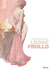 L'art érotique de Leone Frollo Tome 1 - Frollo Leone - Dell'Orso Claudio