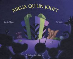 Mieux qu'un jouet - Major Lenia