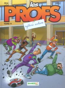 Les Profs Tome 9 : Rythme scolaire - ERROC/PICA/GUENARD