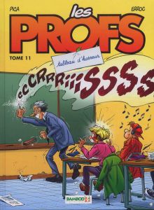 Les Profs Tome 11 : Tableau d'horreur - ERROC/PICA/GUENARD