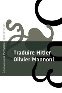 Traduire Hitler - Mannoni Olivier