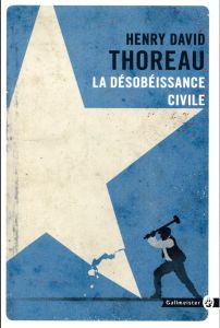 La désobéissance civile - Thoreau Henry David - Mailhos Jacques