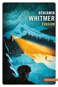 Evasion - Whitmer Benjamin - Mailhos Jacques - Lemaitre Pier