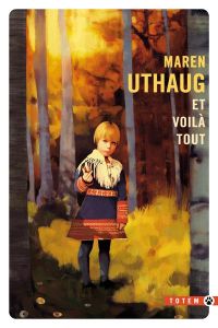 Et voilà tout - Uthaug Maren