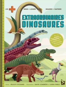 Extraordinaires dinosaures - Fitchard Felicity - Comeron David - Pablo Laura