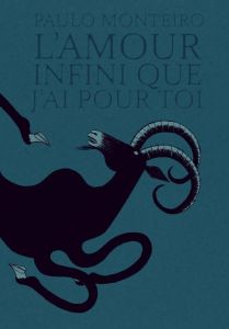 L'amour infini que j'ai pour toi - Monteiro Paulo - Lehmann Matthias