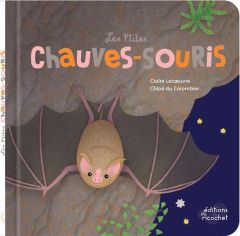 Les P'tites chauve-souris - Lecoeuvre Claire - Du Colombier Chloé