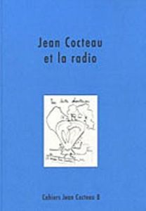 Cahiers Jean Cocteau N° 8 : Jean Cocteau et la radio - Héron Pierre-Marie