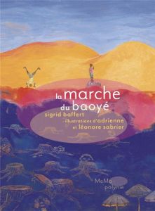 La marche du Baoye - Baffert Sigrid