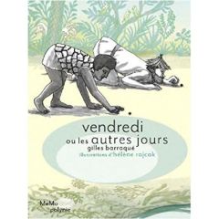 Vendredi ou les autres jours - Barraqué Gilles - Rajcak Hélène