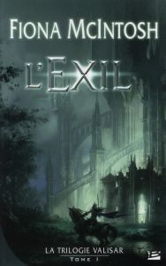 La trilogie Valisar Tome 1 : L'exil - McIntosh Fiona - Pernot Isabelle