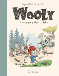 Wooly. La guerre des voisins - Gérard Benjamin - Tichit Olivier