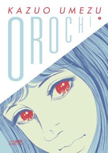 Orochi Tome 1 - Umezu Kazuo - Slocombe Miyako