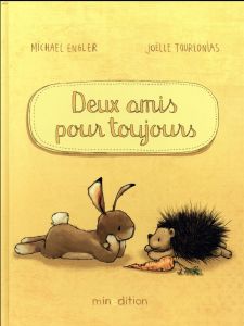 Deux amis pour toujours - Engler Michael - Tourlonias Joëlle - Duteil Julie