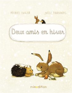 Deux amis en hiver - Engler Michael - Tourlonias Joëlle - Duteil Julie