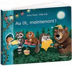 Au lit, maintenant ! - Taube Anna - Kuijl Eefje - Caillou Marie