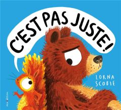 C'est pas juste ! - Scobie Lorna - Duteil Julie