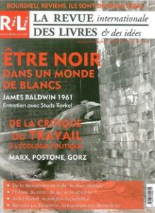 La revue internationale des livres & des idées N° 13, Septembre-octobre 2009 : Etre noir dans un mon - Terkel Studs - Jappe Anselm - Nordmann Charlotte -