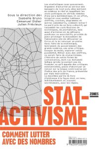 Statactivisme. Comment lutter avec des nombres - Didier Emmanuel - Bruno Isabelle - Previeux Julien