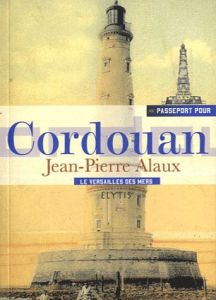 PASSEPORT POUR CORDOUAN - ALAUX JEAN-PIERRE