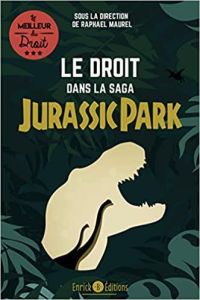 Le droit dans la saga Jurassic Park - Maurel Raphaël