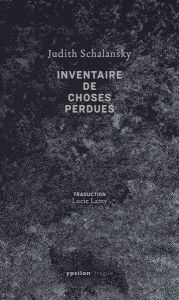 Inventaire de choses perdues - Schalansky Judith - Lamy Lucie