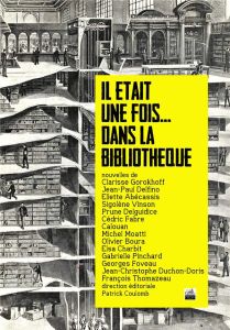 Il était une fois... dans la bibliothèque - Coulomb Patrick - Gorokhoff Claire - Foveau George