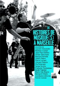 14 histoires de musique(s) à Marseille - Coulomb Patrick