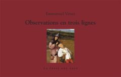 Observations en trois lignes - Venet Emmanuel