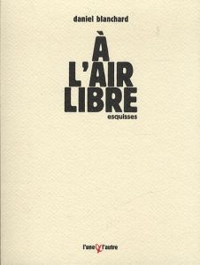 A l'air libre - Blanchard Daniel