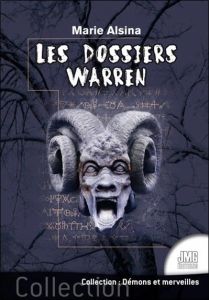 Les dossiers Warren. Tome 1 - Alsina Marie