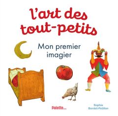 Mon premier imagier - Bordet-Pétillon Sophie