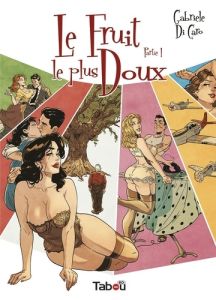 Le fruit le plus doux - Di Caro Gabriele