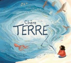 Chère Terre - Otter Isabel - Anganuzzi Clara