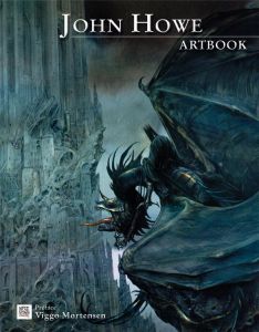 John Howe. Artbook, 2e édition revue et augmentée - Howe John - Mortensen Viggo - Camus Chrystelle