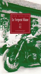 Le serpent blanc - Yan Geling - Duzan Brigitte