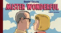 Mister Wonderful - Clowes Daniel - Le Hin Barbara - Le Hin Emilie