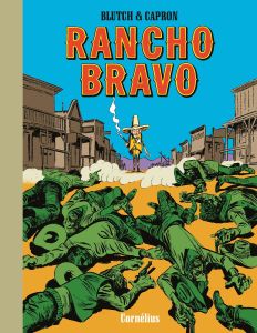 Rancho bravo - Blutch - Capron