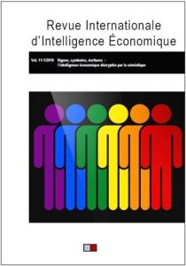 Revue internationale d'intelligence économique 11-1/2019. Signes, symboles, écritures : l'intelligen - Marcon Christian