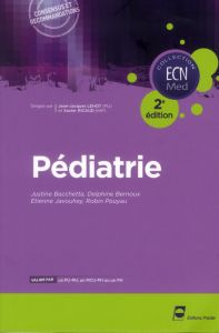 Pédiatrie. 2e édition - Bacchetta Justine - Bernoux Delphine - Javouhey Et