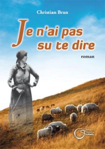 Je n'ai pas su te dire - Brun Christian